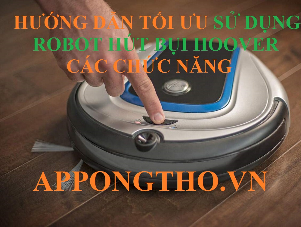 Cách sử dụng bảng điều khiển máy hút bụi Hoover