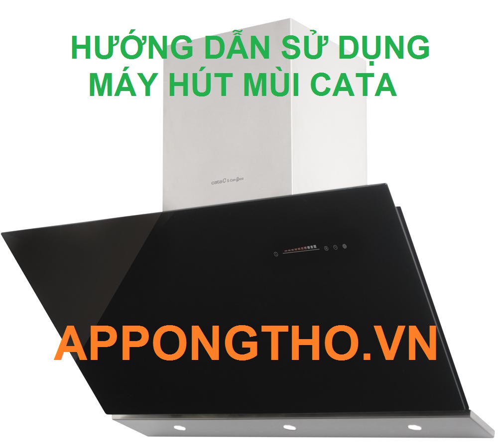 Sử dụng máy hút mùi Cata là gì?