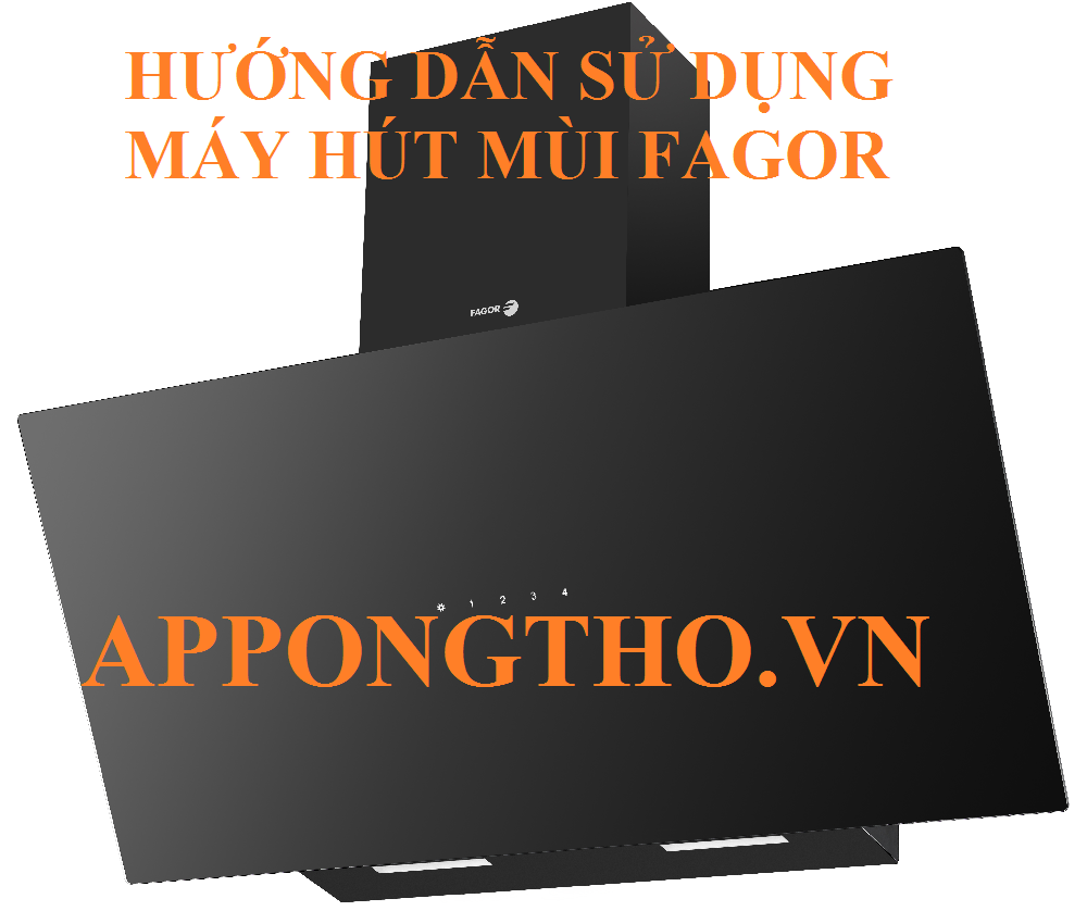 Cài đặt sử dụng máy hút mùi Fagor nâng cao