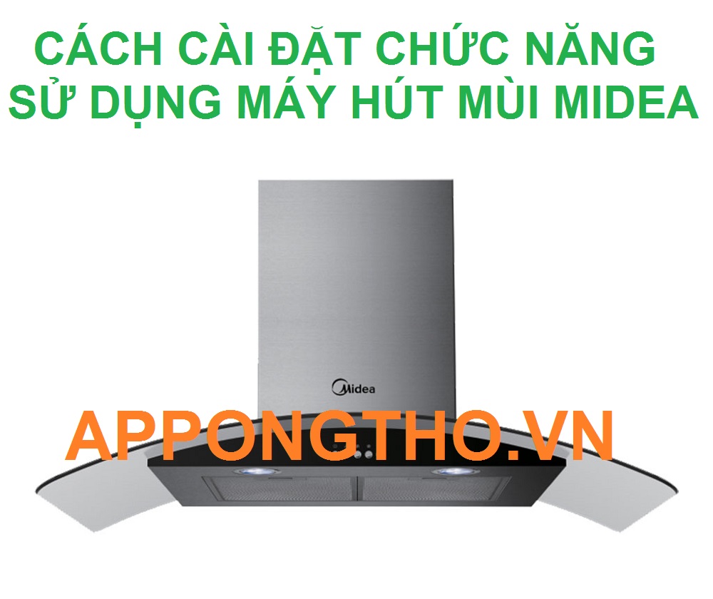 Các đèn và màu đèn hiển thị trên máy hút mùi Midea