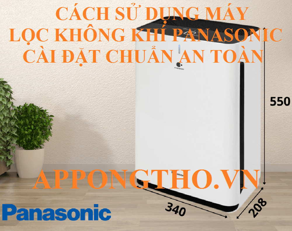 Lưu ý sử dụng máy lọc không khí Panasonic