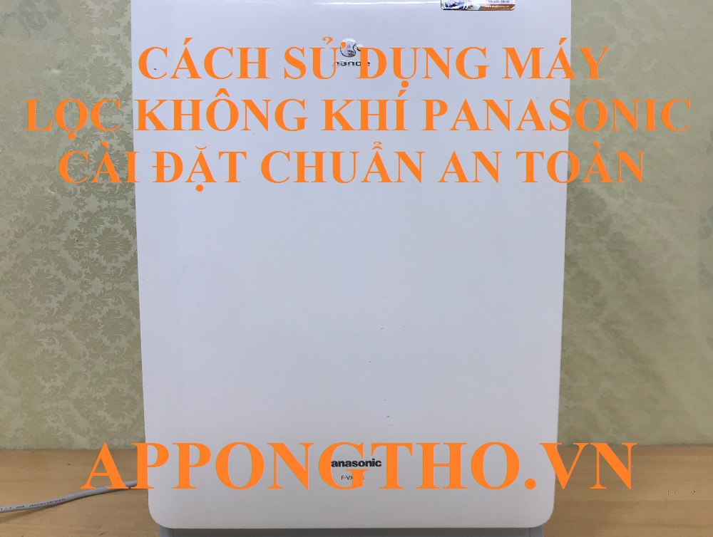 Cài đặt các chức năng máy lọc không khí Panasonic.