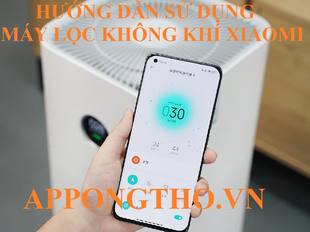 Cách cài đặt sử dụng từng chức năng trên máy lọc không khí Xiaomi
