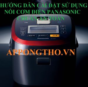 Hướng Dẫn Sử Dụng Nồi Cơm Điện Panasonic Inverter Cao Tần