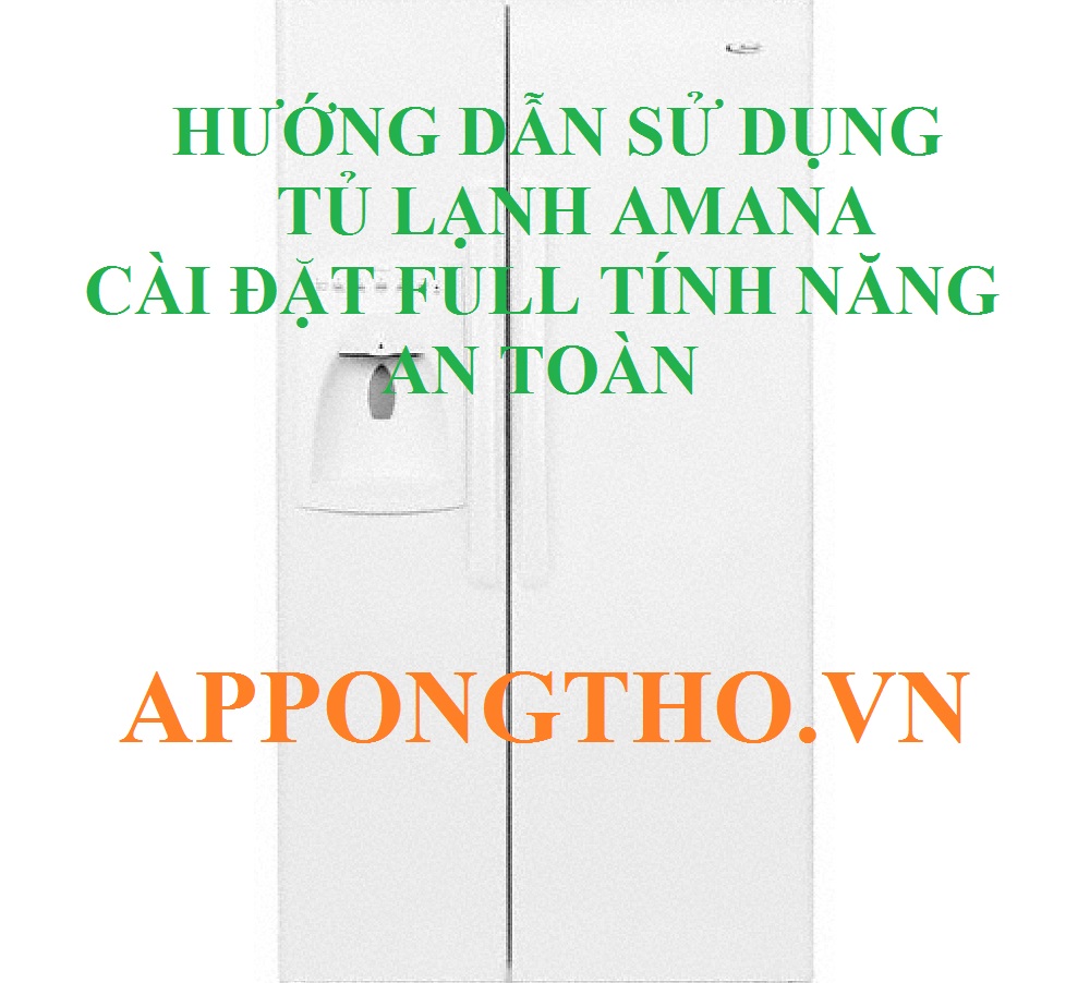 Cài đặt nút, phím & chức năng trên tủ lạnh Amana nâng cao