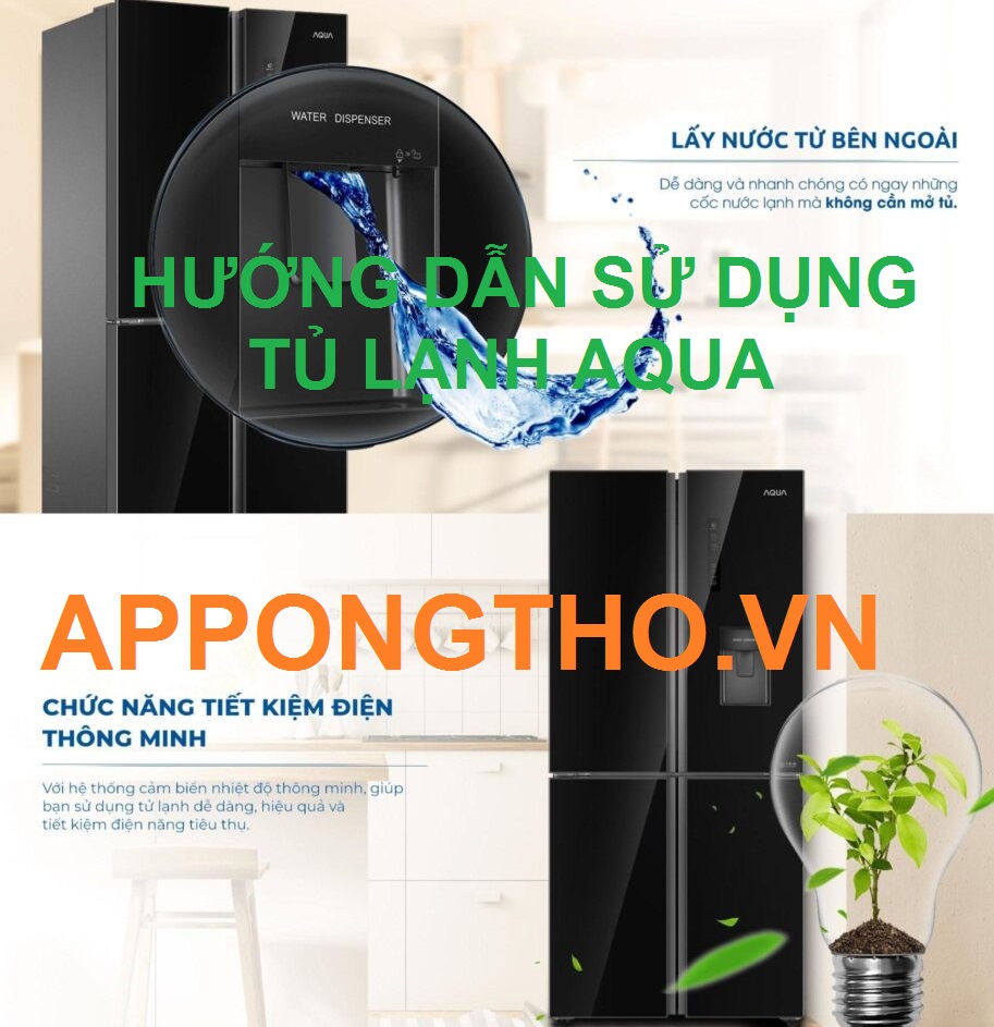 Cài Đặt Sử Dụng Tủ Lạnh Aqua Inverter Side By Side Các Tính Năng