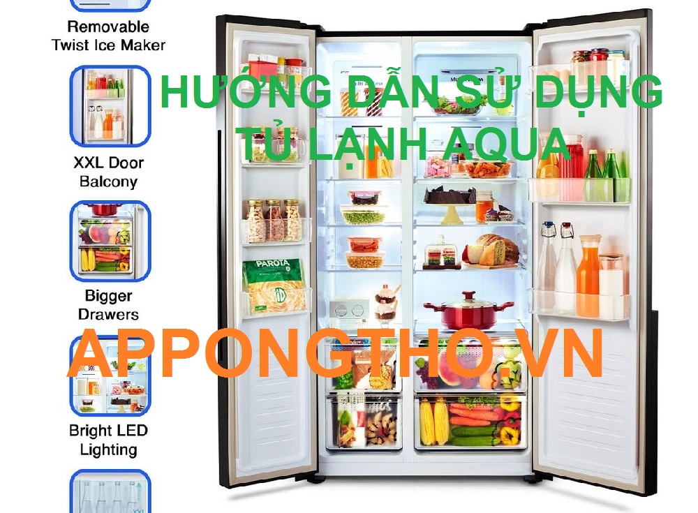 Cài Đặt Sử Dụng Tủ Lạnh Aqua Inverter Side By Side Các Tính Năng