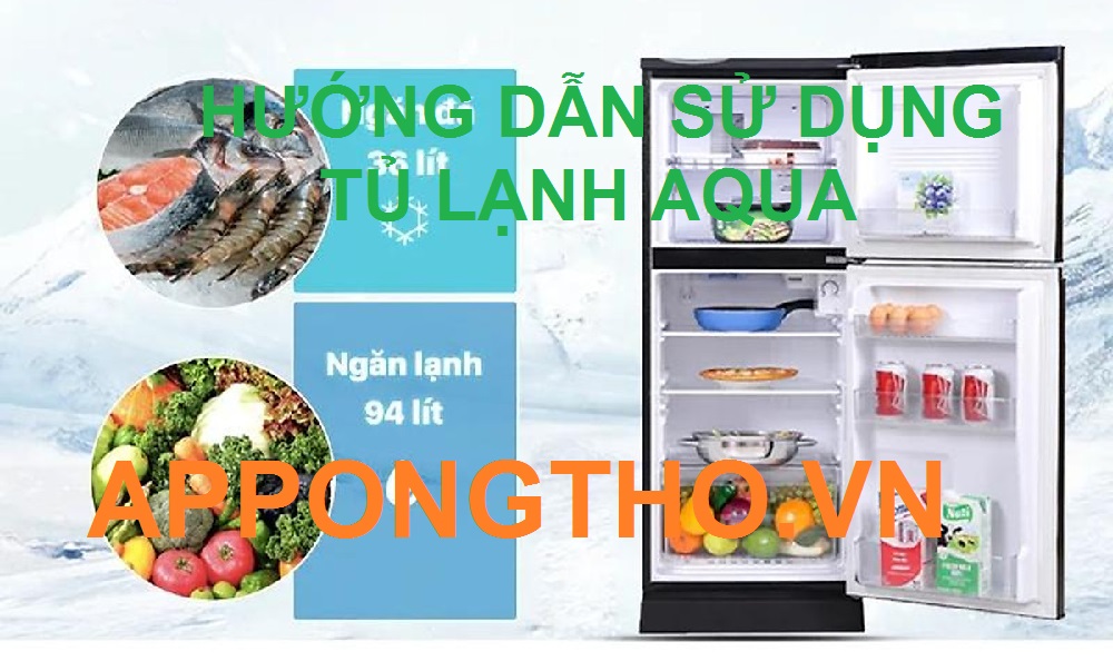 Cài Đặt Sử Dụng Tủ Lạnh Aqua Inverter Side By Side Các Tính Năng