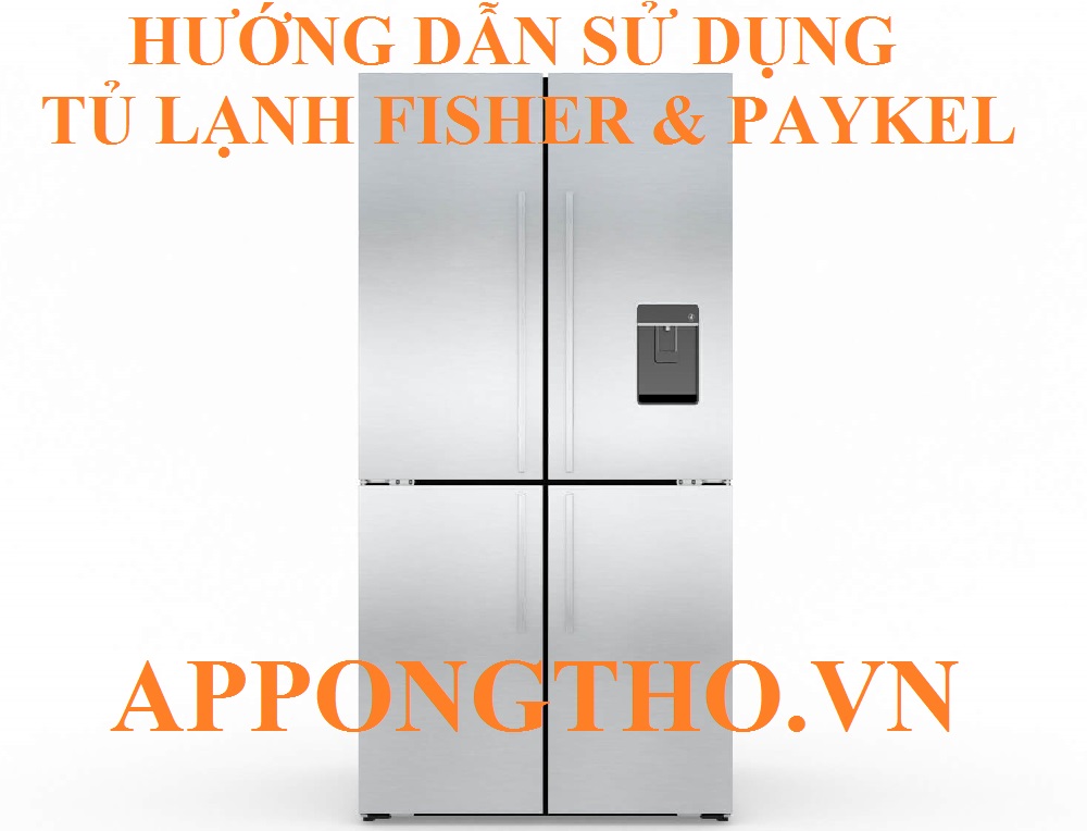 8 Sự cố thường gặp khi sử dụng tủ lạnh Fisher & Paykel