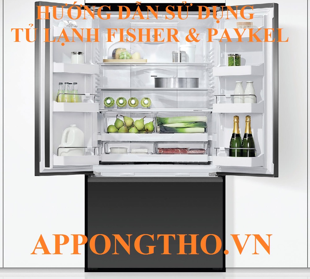 Hướng Dẫn Sử Dụng Tủ Lạnh Fisher & Paykel Cài Đặt Từng Chức Năng
