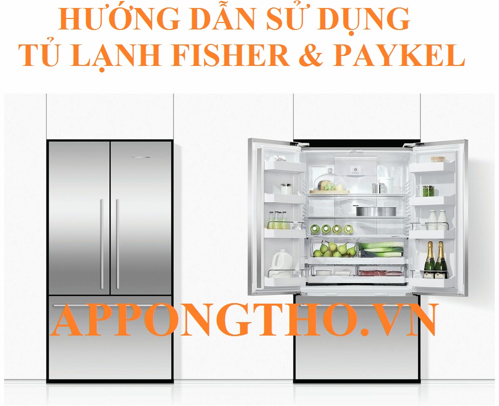 Tủ lạnh Fisher & Paykel là gì?