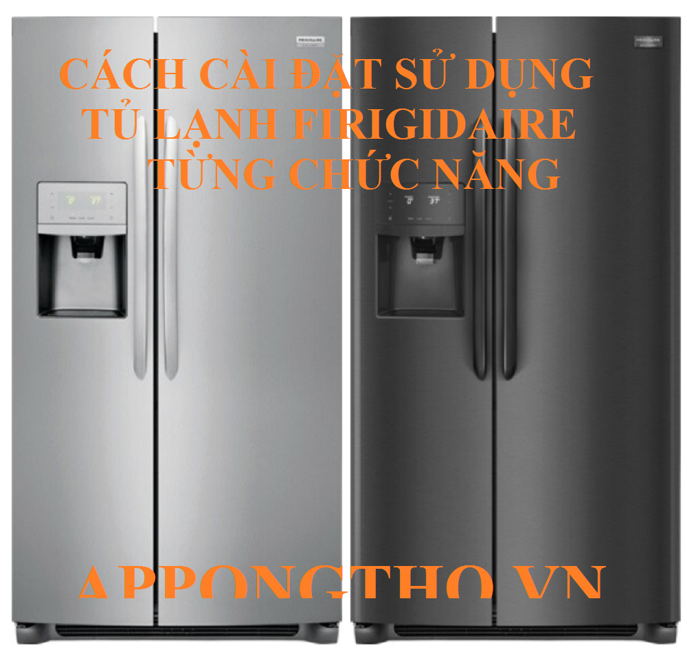 Tủ lạnh Frigidaire là gì?