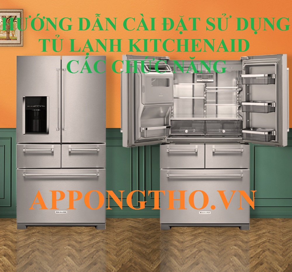 🎯 Lợi ích khi sử dụng tủ lạnh KitchenAid đúng cách