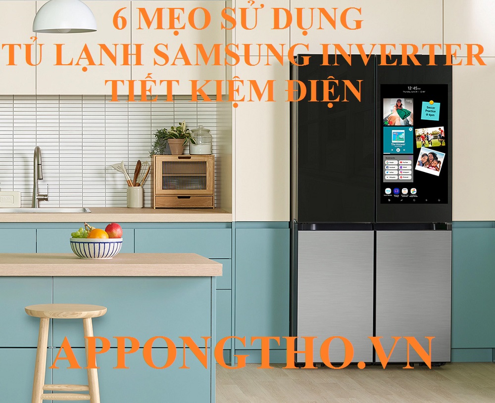 Sử dụng tủ lạnh samsung tuân thủ 6 bước