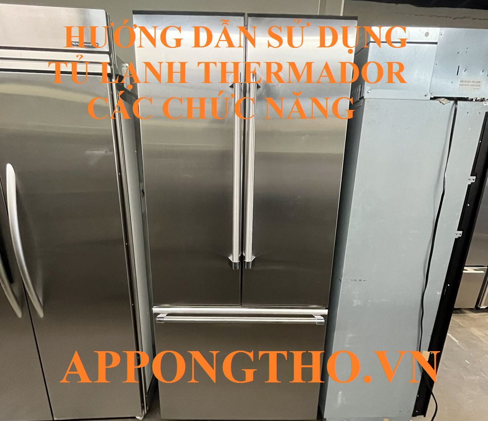 7. Tại sao ngăn mát tủ lạnh Thermador không lạnh?