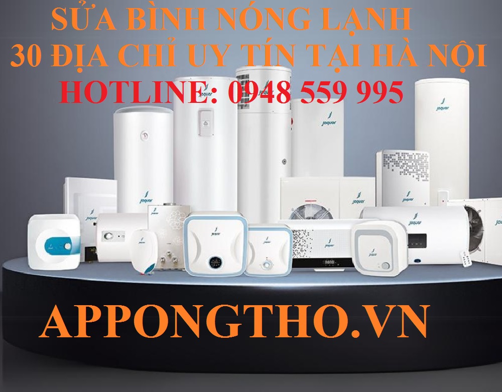 30 Địa chỉ sửa bình nóng lạnh tại nhà Hà Nội uy tín nhất