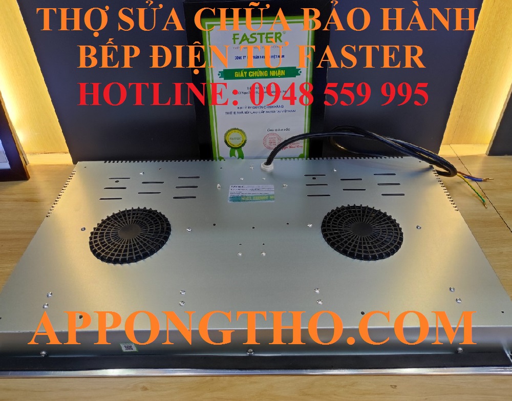 9 – Trung tâm sửa chữa & bảo hành bếp điện từ Faster Tây Hồ – Hà Nội