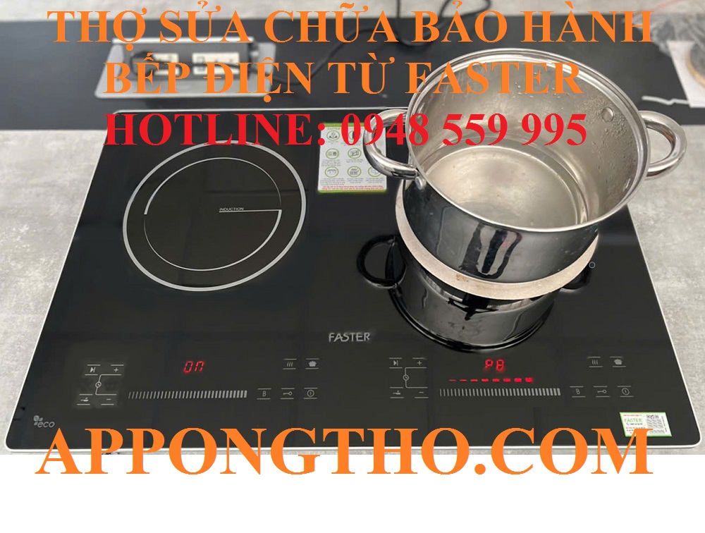 3 – Trung tâm sửa chữa bếp điện từ Faster Đống Đa – Hà Nội