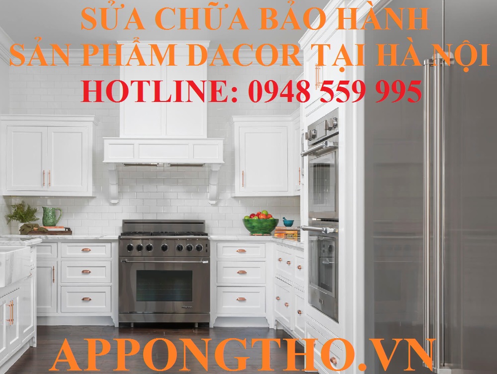 Hỗ trợ bảo hành các sản phẩm Dacor