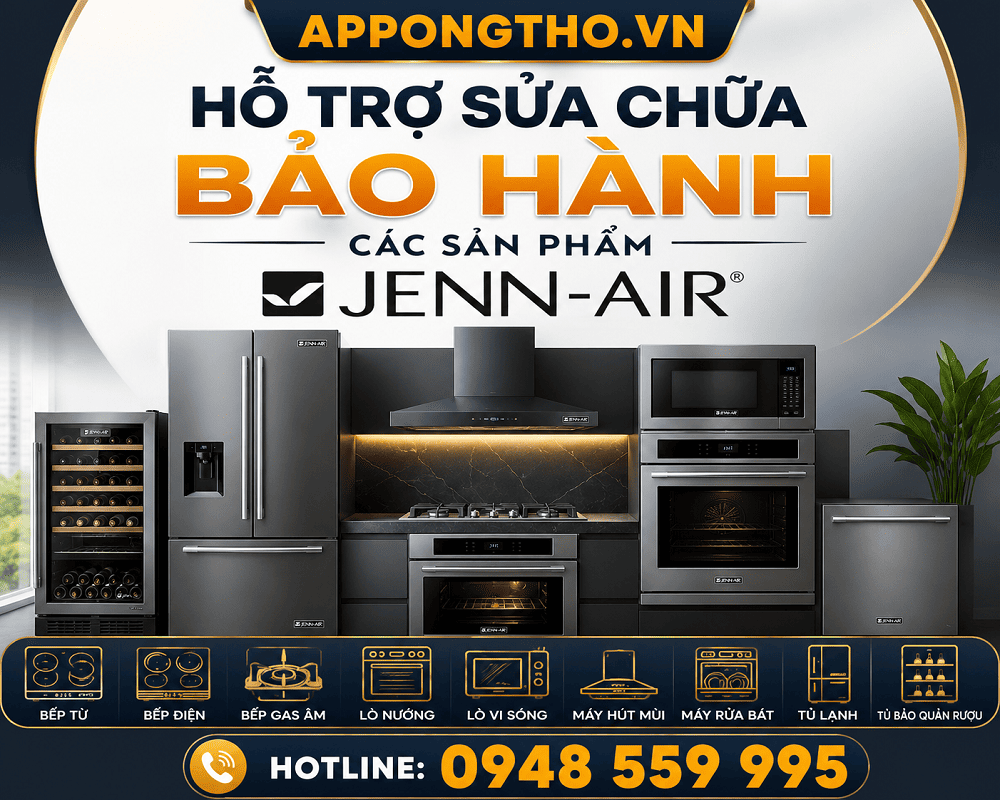 30 Địa chỉ sửa chữa bảo hành Jenn-Air tại Hà Nội