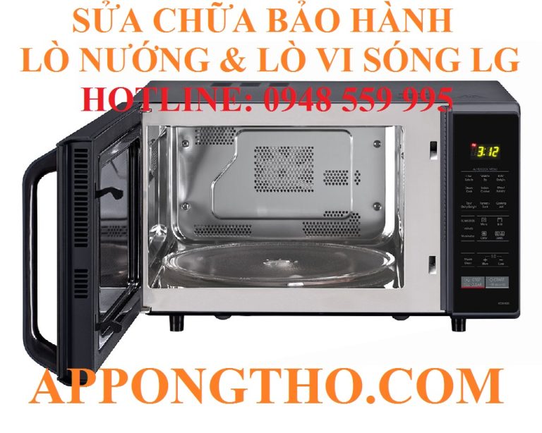 46 Địa Chỉ Sửa Chữa Bảo Hành Lò Vi Sóng LG Tại Nhà Trên Toàn Quốc