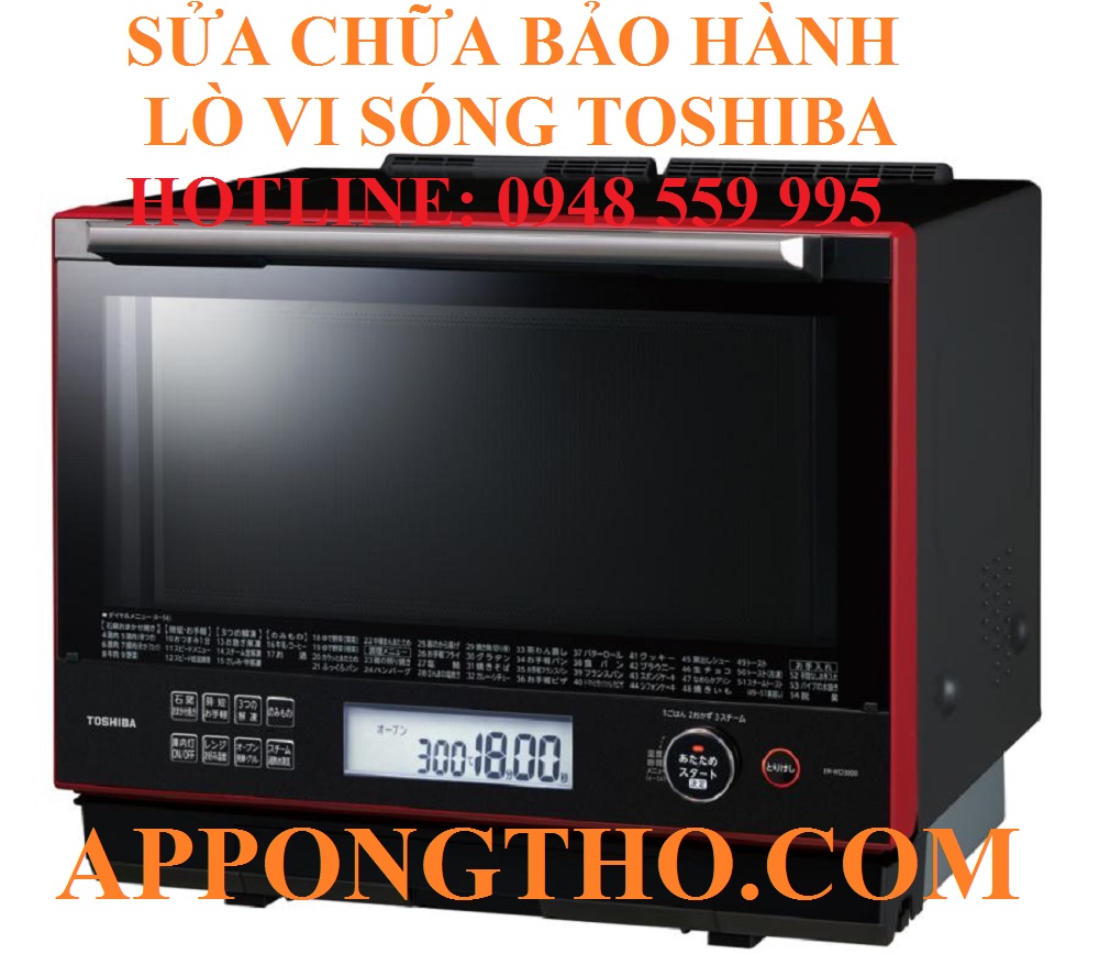 9. Sửa chữa bảo hành lò vi sóng Toshiba tại Tây Hồ, Hà Nội