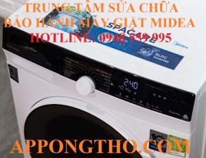 46 Địa Chỉ Sửa Chữa Bảo Hành Máy Giặt Midea Uy Tín Trên Toàn Quốc