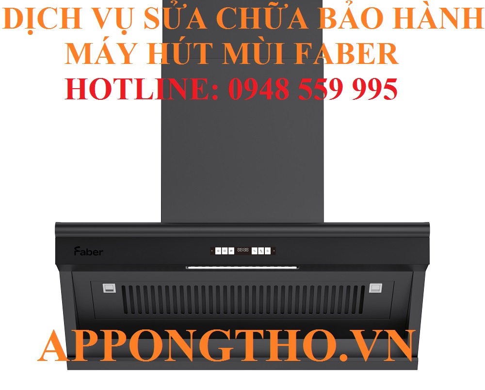 1. Sửa chữa bảo hành máy hút mùi Faber tại Ba Đình, Hà Nội