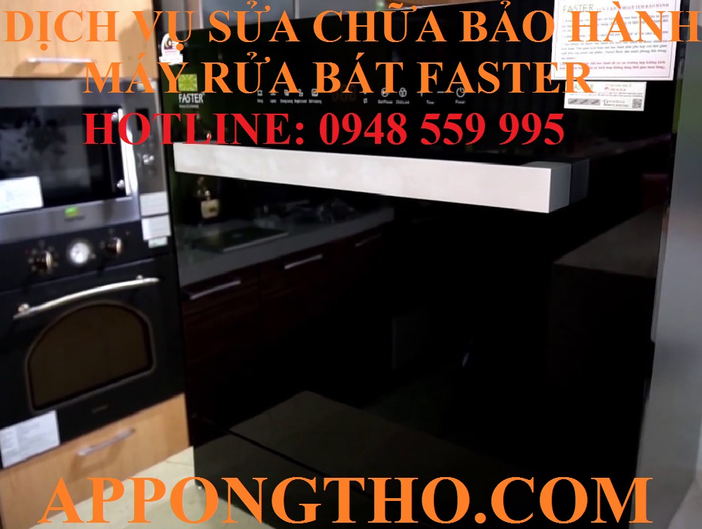 #5 – SỬA CHỮA BẢO HÀNH MÁY RỬA BÁT FASTER TẠI HAI BÀ TRƯNG - HÀ NỘI