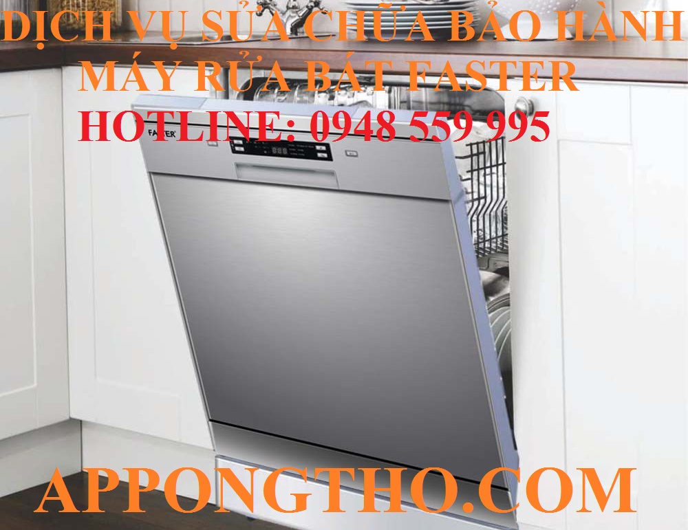 Lợi ích khi người dùng tìm đúng thợ sửa máy rửa bát Faster uy tín
