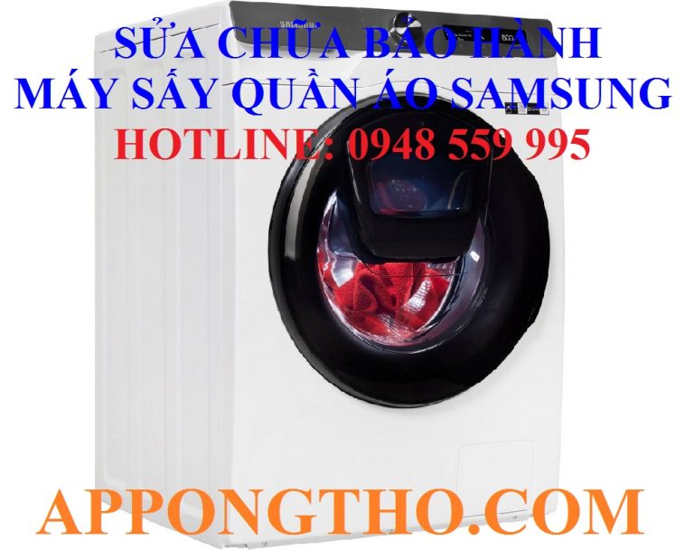 46 Địa Chỉ Sửa Chữa Bảo Hành Máy Sấy Quần Áo Samsung Toàn Quốc