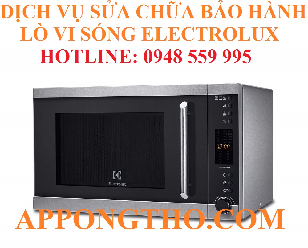 1 – SỬA TẠI NHÀ LÒ VI SÓNG ELECTROLUX TẠI Ba Đình – Hà Nội