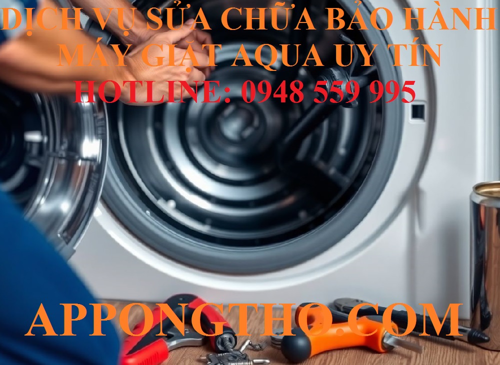 5 Cách tìm thợ sửa chữa bảo hành máy giặt AQUA gần nhà