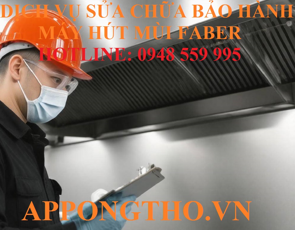 Sửa chữa bảo hành máy hút mùi Faber là gì?