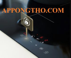 Khóa Bếp Từ Là Gì? Cách Tắt Mở Bếp Từ Bị Khóa Chuẩn An Toàn