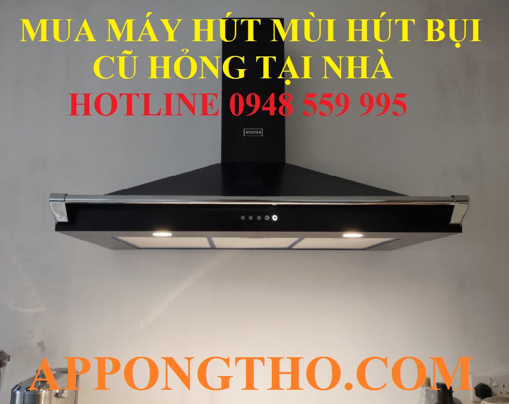 7 Thu mua máy hút mùi hút bụi tại - Hoàn Kiếm - Hà Nội