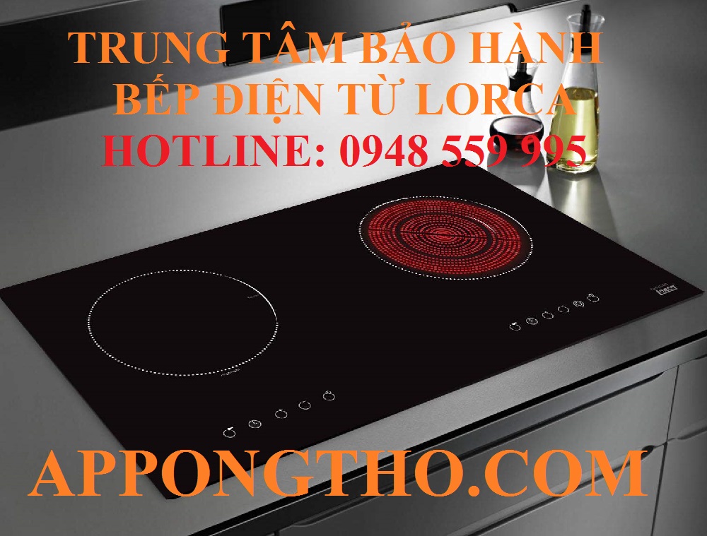 7 Trường hợp bếp điện từ Lorca cần liên hệ bảo hành