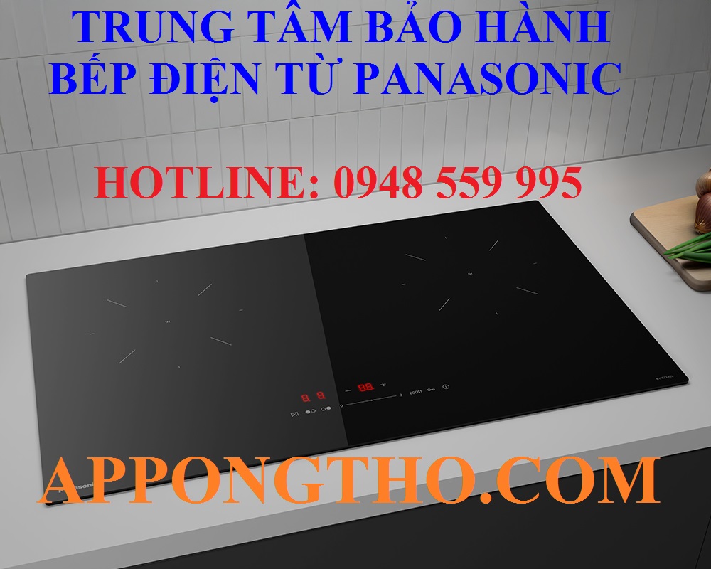 34+ Trung tâm bảo hành bếp từ Panasonic ủy quyền Toàn Quốc