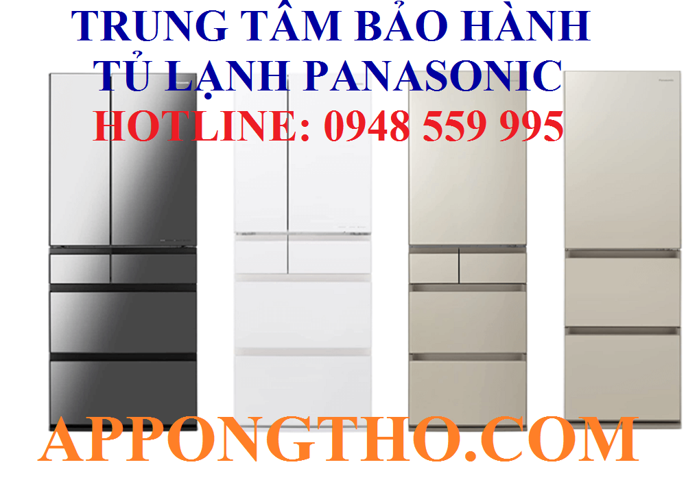 48 trung tâm bảo hành tủ lạnh Panasonic ủy quyền trên Toàn Quốc