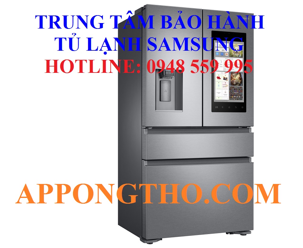 TRUNG TÂM BẢO HÀNH TỦ LẠNH SAMSUNG LONG BIÊN - HÀ NỘI
