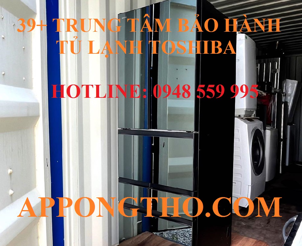Điều khoản & dịch vụ bảo hành tủ lạnh Toshiba