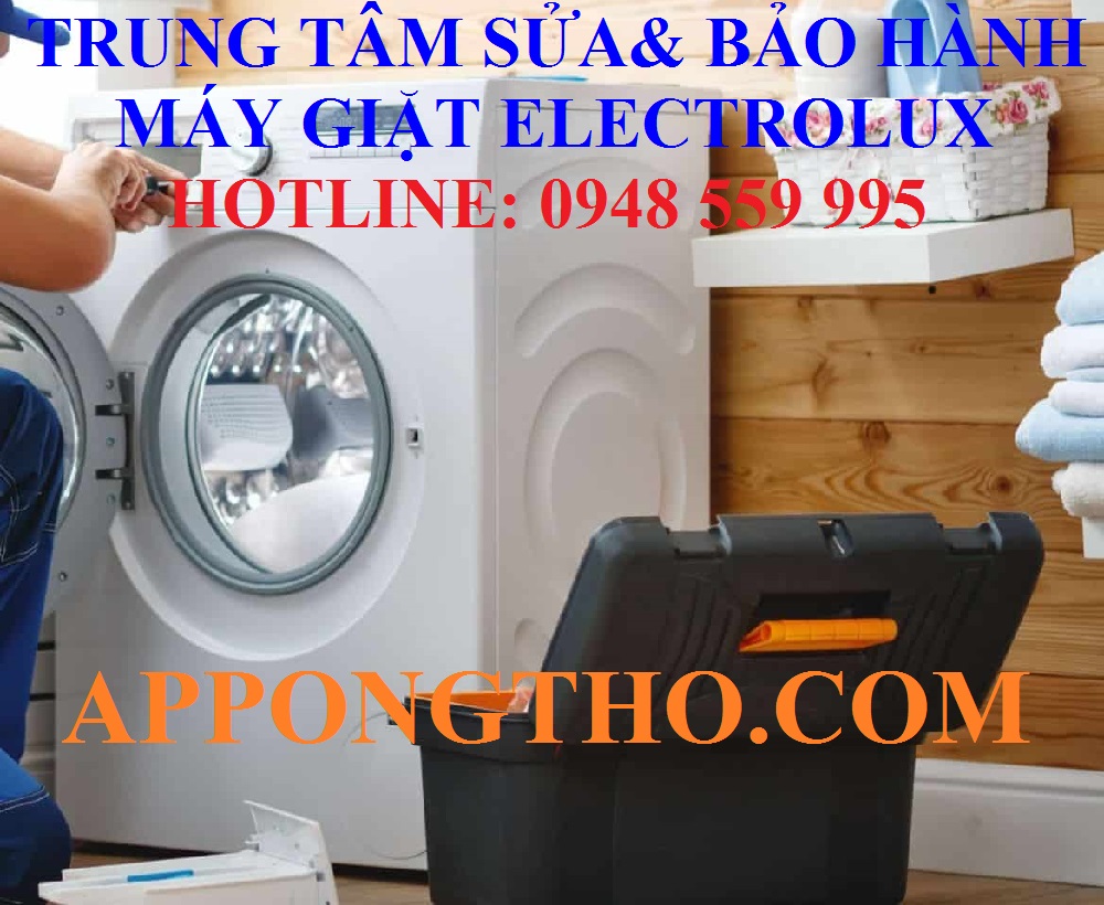 5 Cách tìm địa chỉ sửa chữa bảo hành máy giặt Electrolux gần nhà