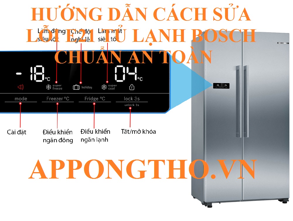 Hướng dẫn cách sửa lỗi E21 tủ lạnh Bosch chuẩn an toàn