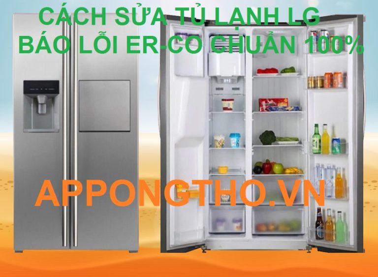 Tự sửa lỗi ER-CO trên tủ lạnh LG cùng App Ong Thợ 0948 559 995