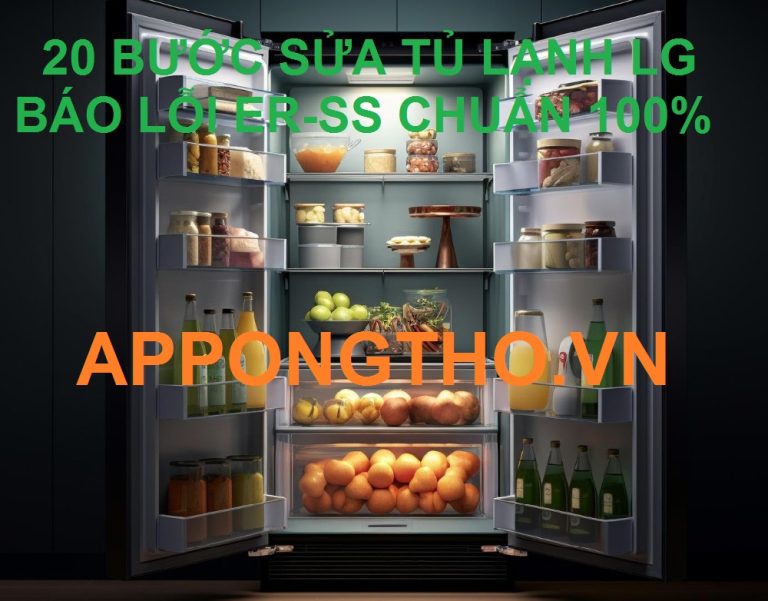 Quy trình sửa lỗi ER-SS trên tủ lạnh LG đơn giản cùng thợ