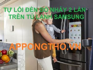 Cách Sửa Tủ Lạnh Samsung Lỗi Đèn Đỏ Nháy 2 Lần cùng App Ong Thợ 0948 559 995