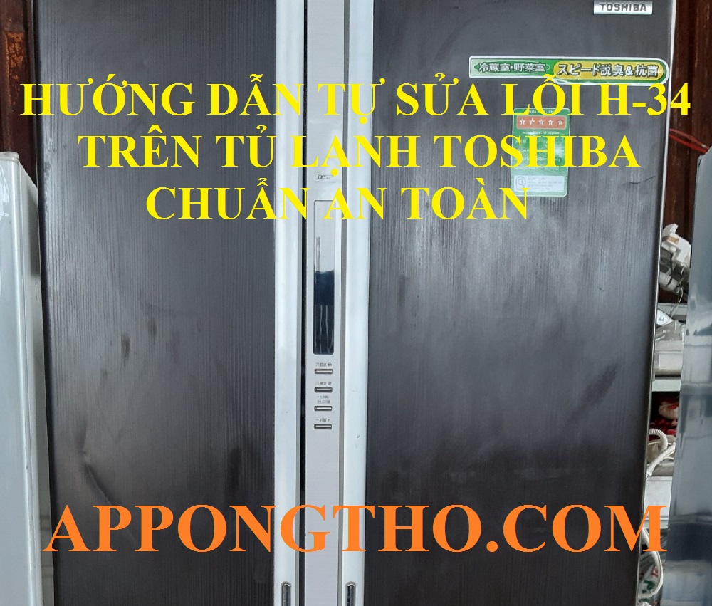 Dịch vụ sửa lỗi H-34 tủ lạnh Tosshiba