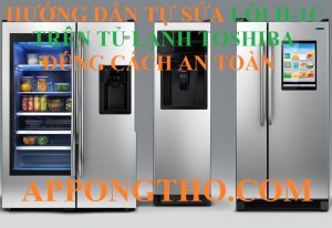 Nguyên Nhân Lỗi H-1C Tủ Lạnh Toshiba & Phương Án Khắc Phục