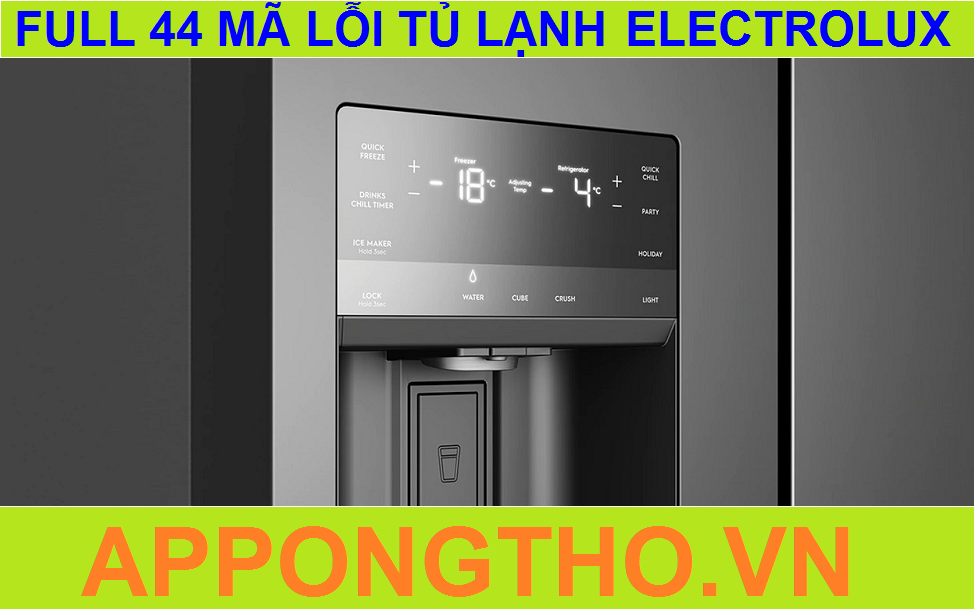 Full 44+ Mã Lỗi Tủ lạnh Electrolux Side By Side, Inverter