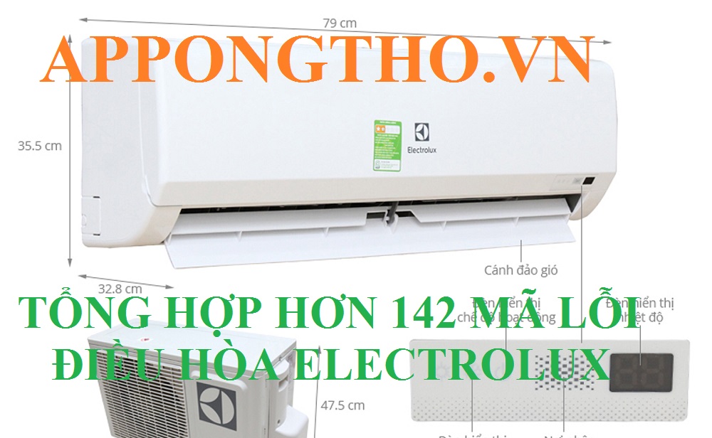 Full 142+ Mã Lỗi Điều Hòa Electrolux Inverter Từ A-Z